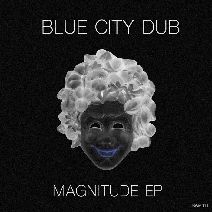 BLUE CITY DUB - Magnitude EP