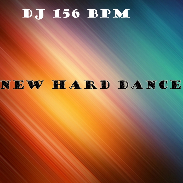 DJ 156 BPM - New Hard Dance