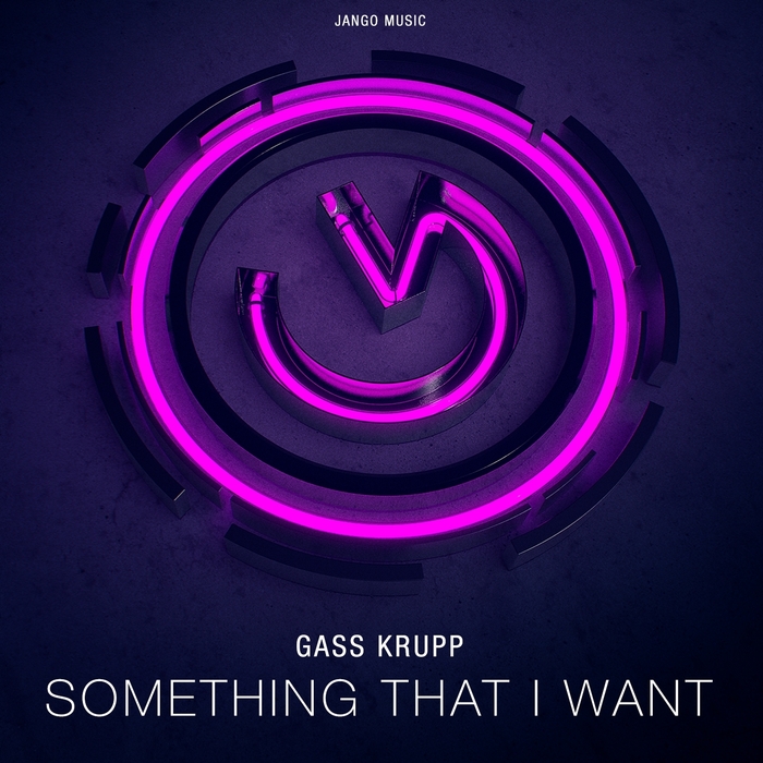 GASS KRUPP - Something That I Want