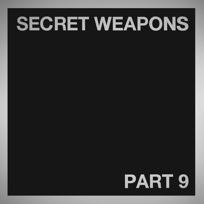 VARIOUS - Secret Weapons Part 9