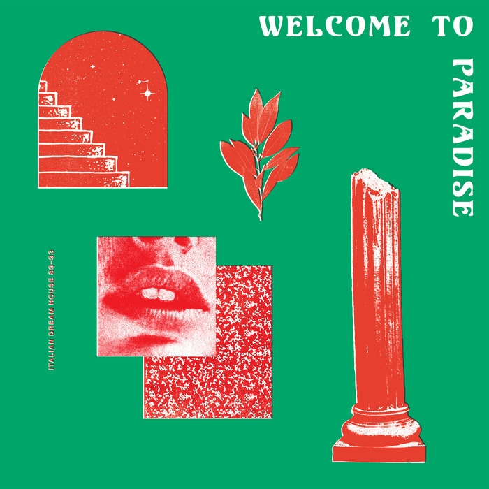 VARIOUS - Welcome to Paradise (Italian Dream House 89-93) Vol 1 & 2