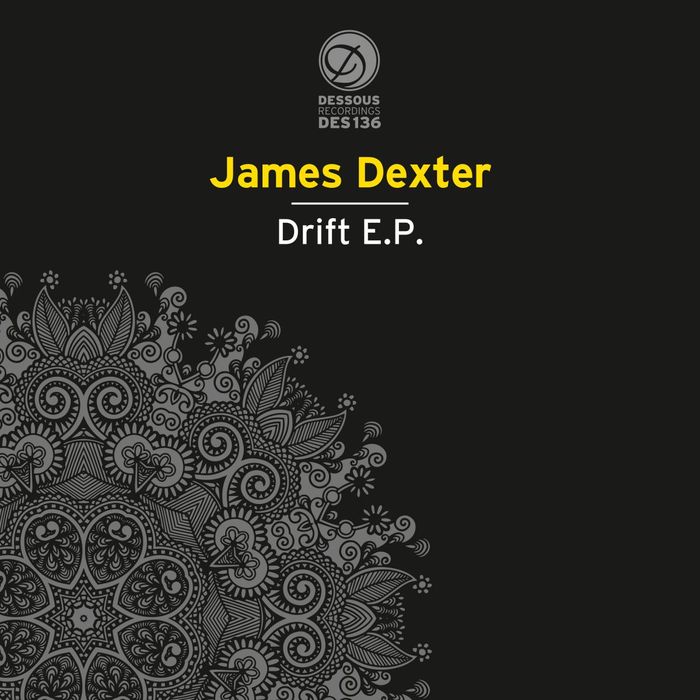 JAMES DEXTER - Drift EP