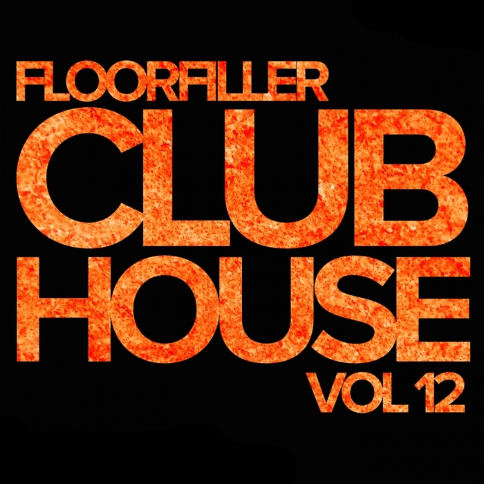 VARIOUS - Floorfiller Club House Vol 12