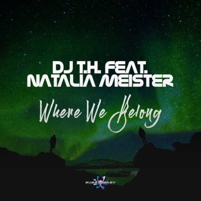 DJ TH feat NATALIA MEISTER - Where We Belong