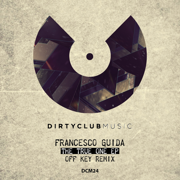 FRANCESCO GUIDA/OFF KEY - The True One EP