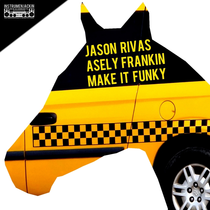ASELY FRANKIN/JASON RIVAS - Make It Funky