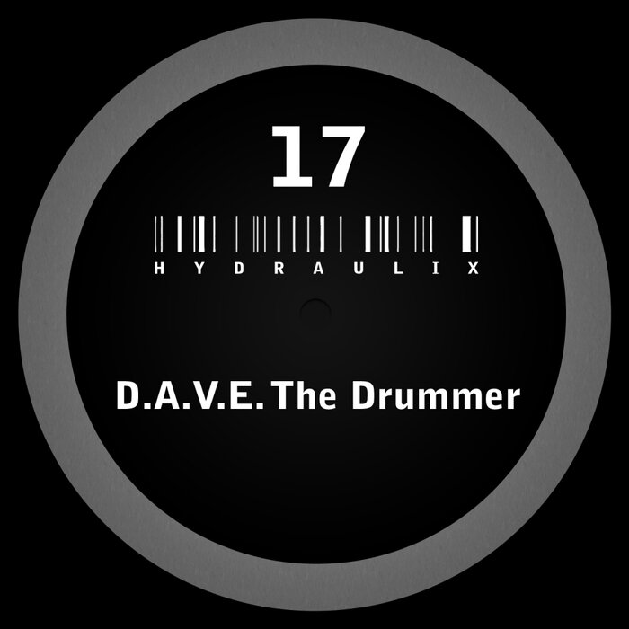 D.A.V.E. The Drummer - Hydraulix 17 (Remastered)