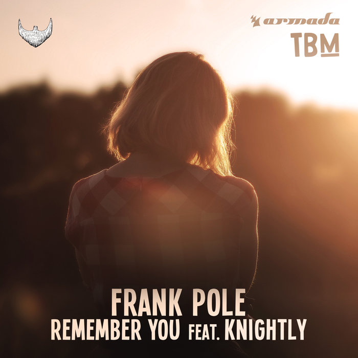 Frank Pole feat Knightly - Remember You