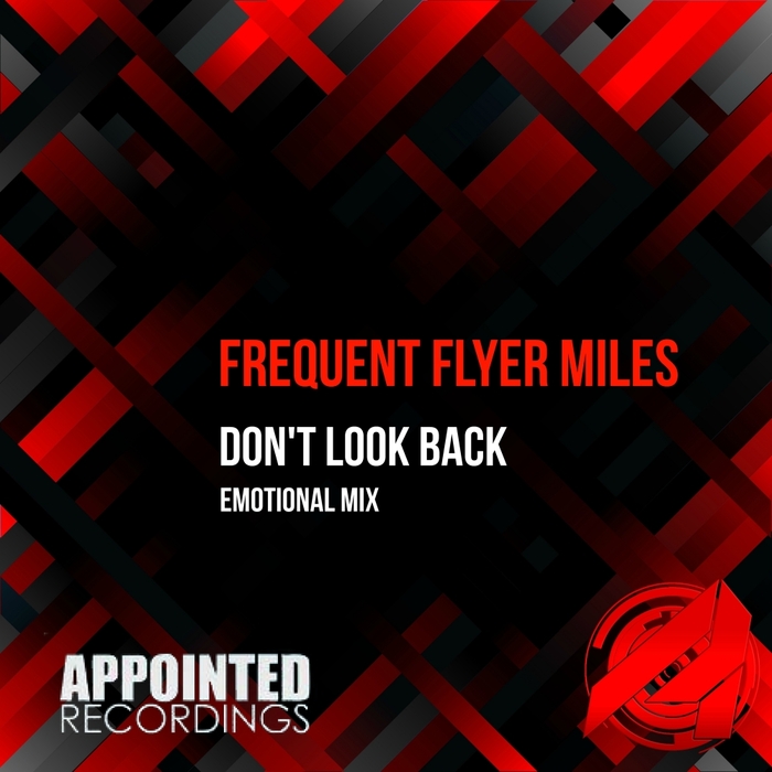 FREQUENT FLYER MILES - Don't Look Back