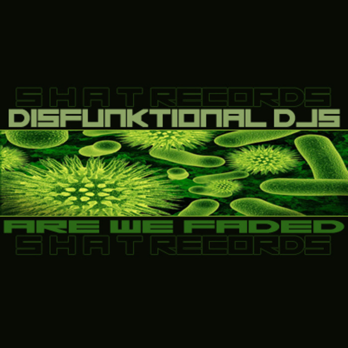 DISFUNKTIONAL DJS - Are We Faded