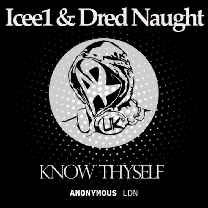 ICEE1/DRED NAUGHT - Know Thyself