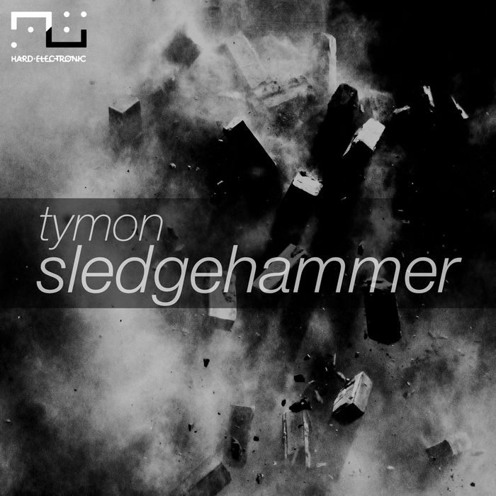 TYMON - Sledgehammer