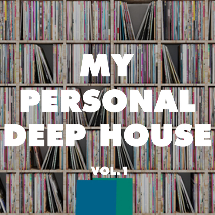 VARIOUS - My Personal Deep House Vol 1