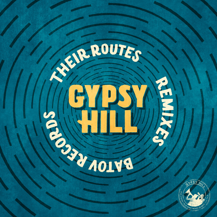 GYPSY HILL - Their Routes (Remixes)