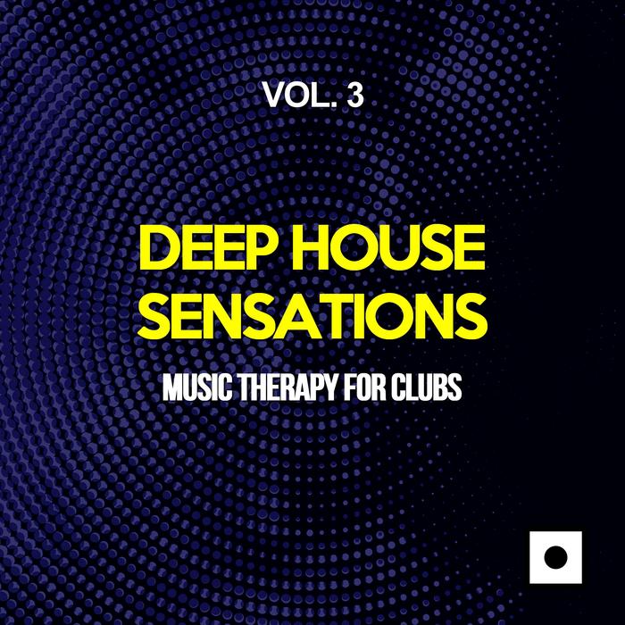 VARIOUS - Deep House Sensations Vol 3 (Music Therapy For Clubs)