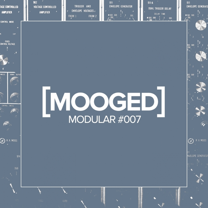 VARIOUS - Mooged Modular #007