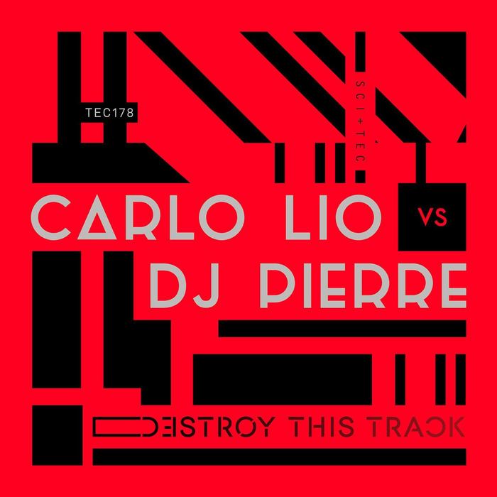 CARLO LIO vs DJ PIERRE - Destroy This Track