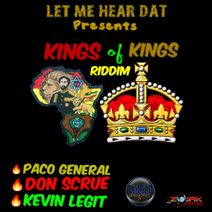 DON SCRUE/PACO GENERAL/KEVIN LEGIT - Kings Of Kings Riddim