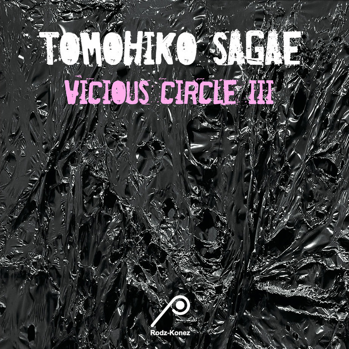 TOMOHIKO SAGAE - Vicious Circle III