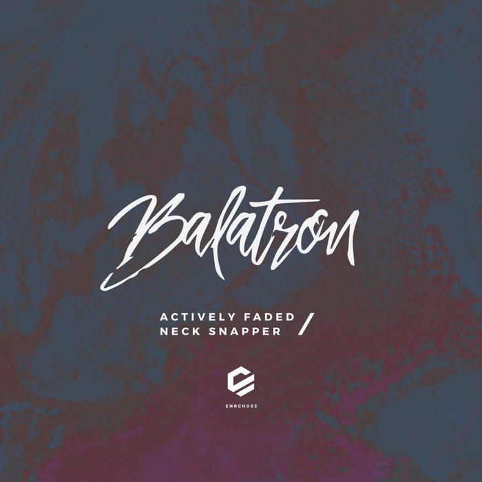 BALATRON - Actively Faded/Neck Snapper