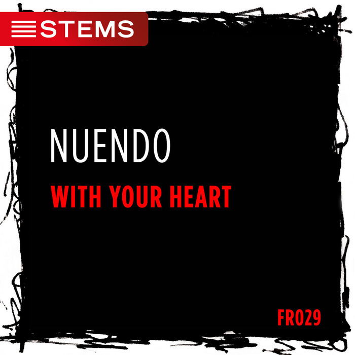 NUENDO - With Your Heart