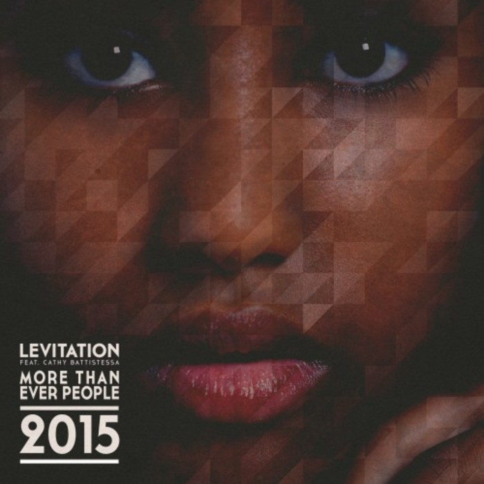 LEVITATION feat CATHY BATTISTESSA - More Than Ever People 2015