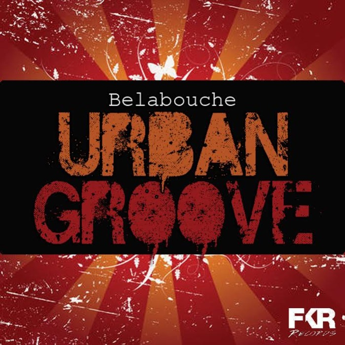 BELABOUCHE - Urban Groove