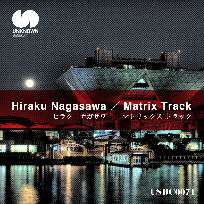 HIRAKU NAGASAWA - Matrix Track