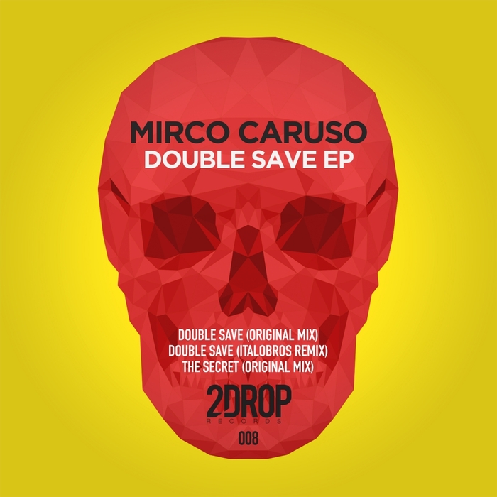 MIRCO CARUSO - Double Save EP