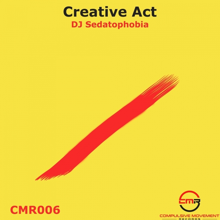 DJ SEDATOPHOBIA - Creative Act