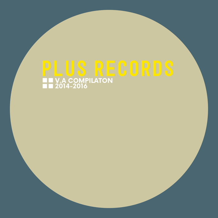 VARIOUS - Plus Compilation 2014-2016