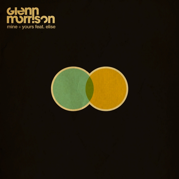GLENN MORRISON feat ELISE - Mine & Yours