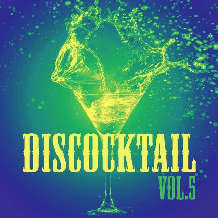 VARIOUS - Discocktail Vol 5