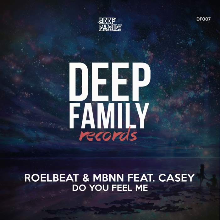 ROELBEAT & MBNN feat CASEY - Do You Feel Me