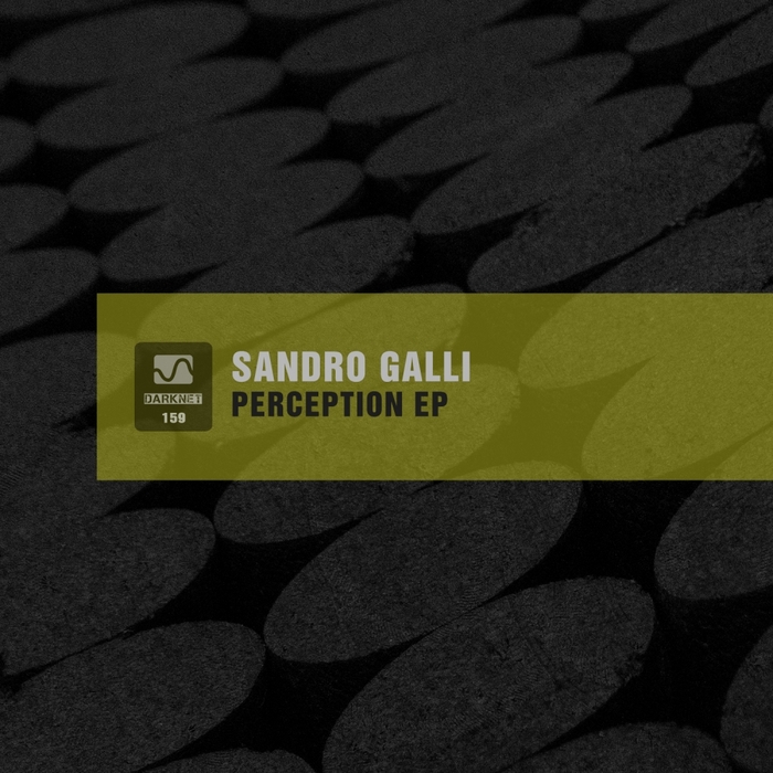 SANDRO GALLI - Perception EP