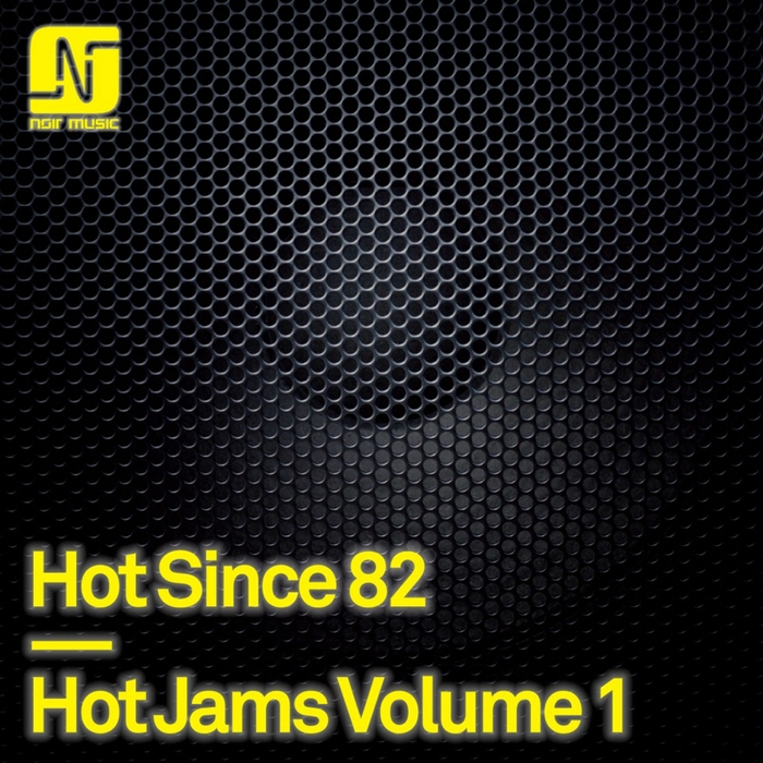 HOT SINCE 82 - Hot Jams Vol 1