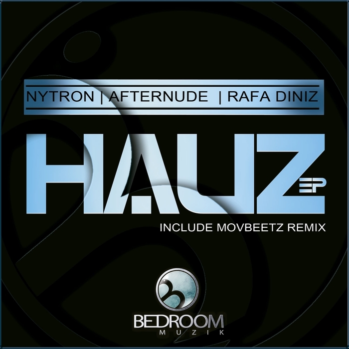 NYTRON/AFTERNUDE/RAFA DINIZ - Hauz