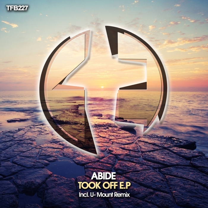 ABIDE - Took Off EP