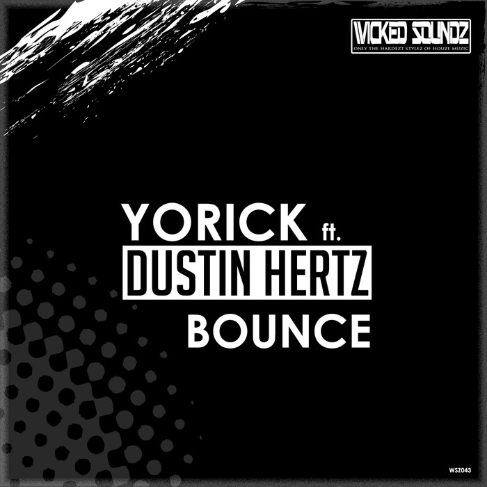 YORICK feat DUSTIN HERTZ - Bounce