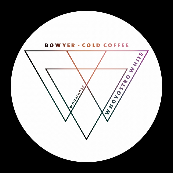 BOWYER - Cold Coffee