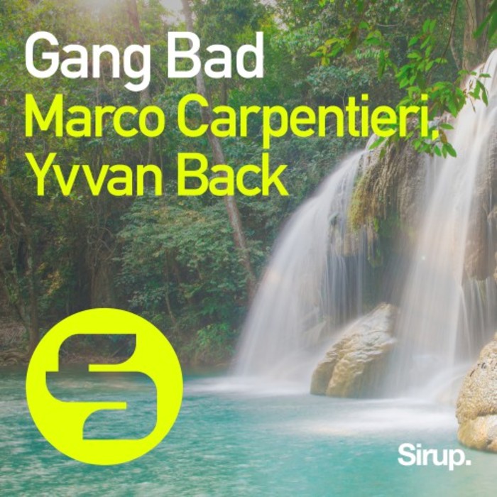 MARCO CARPENTIERI & YVVAN BACK - Gang Bad