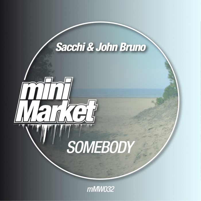 SACCHI & JOHN BRUNO - Somebody