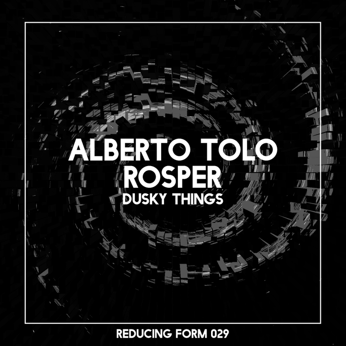 ALBERTO TOLO & ROSPER - Dusky Things