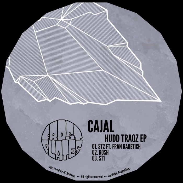 CAJAL - Hudd Traqz EP