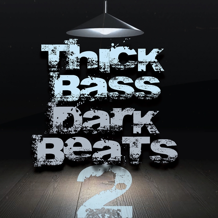 VARIOUS - Thick Bass Dark Beats (Volume 2)