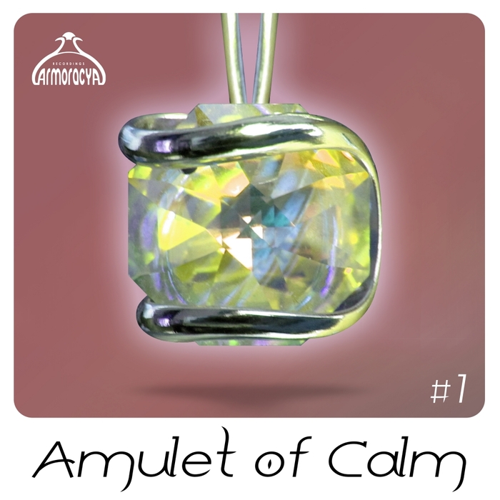 JOSE ARMANDO CASTILLA/JAGO ALEJANDRO PASCUA/MAXIMO GLADIUS/BOB ANGETTI/LAMYADON - Amulet Of Calm #1