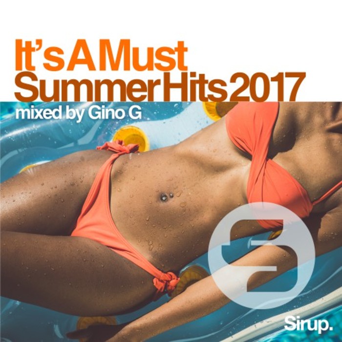VARIOUS - Gino G - It's A Must - Summer Hits 2017