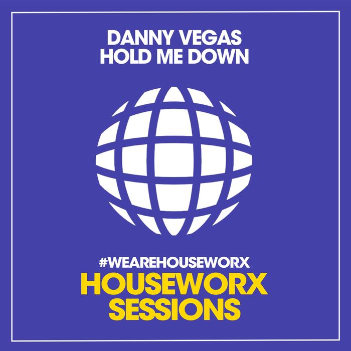 DANNY VEGAS - Hold Me Down