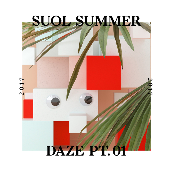 ATJAZZ/CHOPSTICK/JOHNJON/MATTHIAS VOGT/M.ONO/CARLO/MEGGY/TIGERSKIN - Suol Summer Daze 2017 Part 1