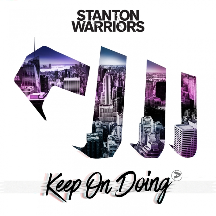 STANTON WARRIORS - Keep On Doing